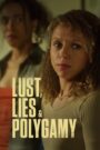 Lust, Lies, and Polygamy