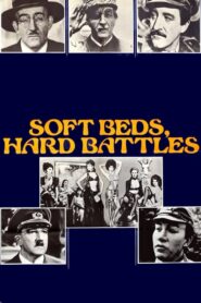 Soft Beds, Hard Battles