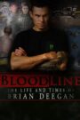 Blood Line: The Life and Times of Brian Deegan