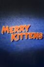 The Merry Kittens