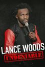 Lance Woods: Undeniable