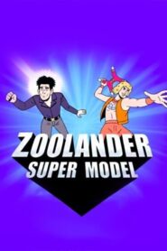 Zoolander: Super Model