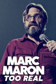 Marc Maron: Too Real