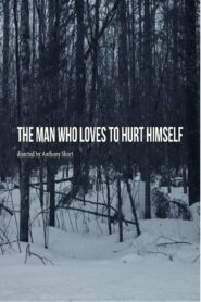 The Man Who Loves to Hurt Himself