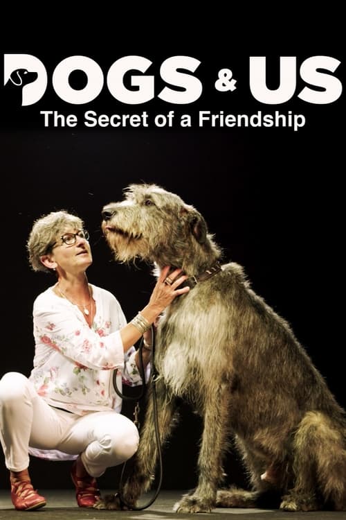 Dogs and Us: The Secret of a Friendship