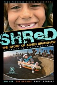 Shred: The Story of Asher Bradshaw