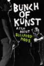 Bunch of Kunst – A Film About Sleaford Mods