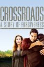 Crossroads – A Story of Forgiveness