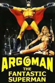 Argoman the Fantastic Superman