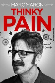 Marc Maron: Thinky Pain