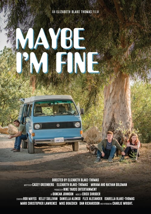 Maybe I’m Fine