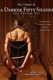 A Darker Fifty Shades: The Fetish Set