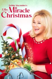 Debbie Macomber’s A Mrs. Miracle Christmas