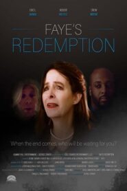 Faye’s Redemption