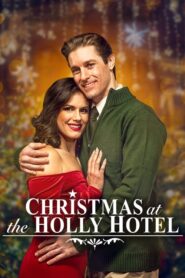 Christmas at the Holly Hotel