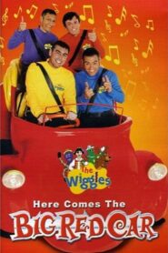 The Wiggles: Here Comes The Big Red Car