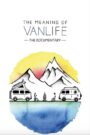 The Meaning of Vanlife