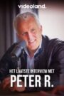 Het Laatste Interview Met Peter R.