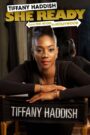 Tiffany Haddish: She Ready! From the Hood to Hollywood!