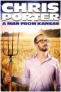 Chris Porter: A Man From Kansas