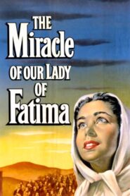 The Miracle of Our Lady of Fatima