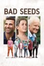 Bad Seeds