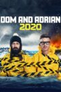 Dom and Adrian: 2020