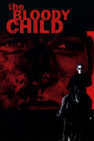 The Bloody Child