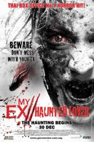 My Ex 2: Haunted Lover