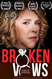 Broken Vows: Stories of Separation