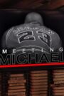 Meeting Michael