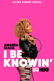 Amanda Seales: I Be Knowin’