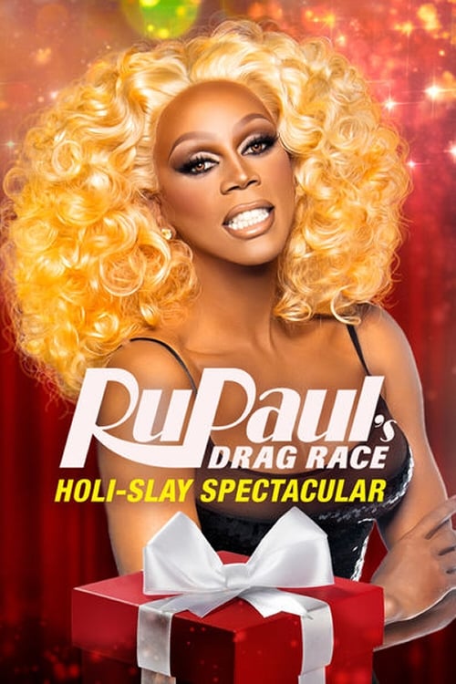 RuPaul’s Drag Race Holi-Slay Spectacular