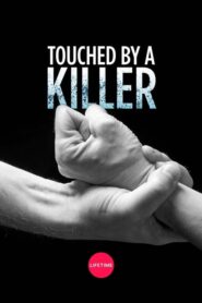 Touched by a Killer