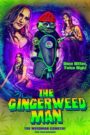 The Gingerweed Man