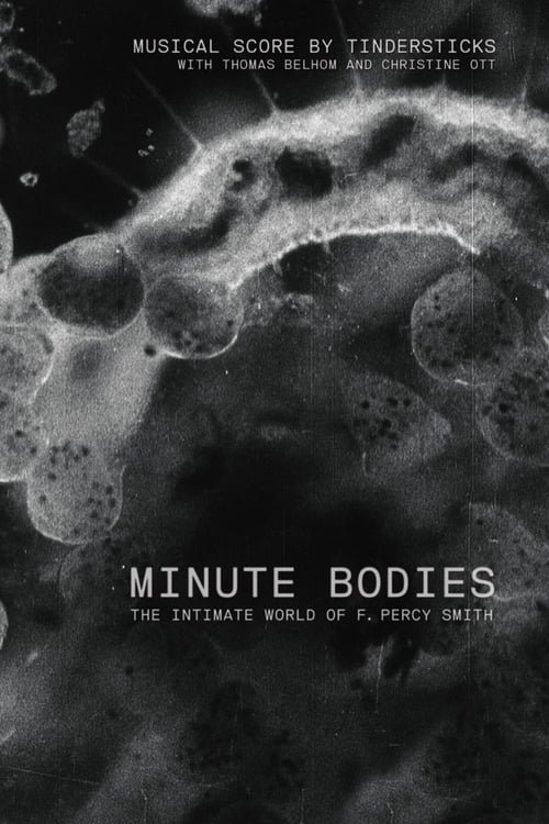 Minute Bodies: The Intimate World of F. Percy Smith