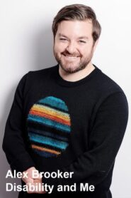 Alex Brooker: Disability and Me