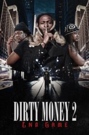 Dirty Money 2: End Game