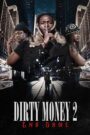 Dirty Money 2: End Game