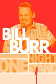 Bill Burr: One Night Stand