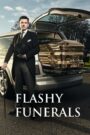 Flashy Funerals