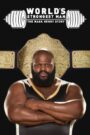 WWE: World’s Strongest Man: The Mark Henry Story