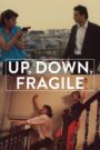 Up, Down, Fragile