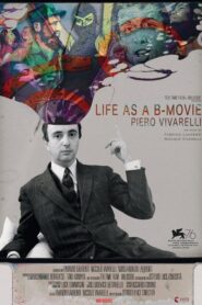 Life as a B-Movie: Piero Vivarelli