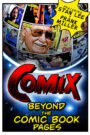 COMIX: Beyond the Comic Book Pages