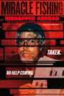 Miracle Fishing: Kidnapped Abroad