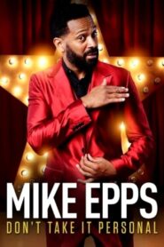 Mike Epps: Don’t Take It Personal