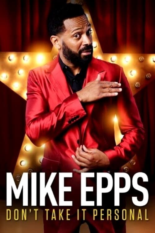 Mike Epps: Don’t Take It Personal