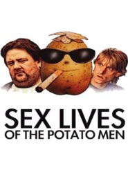 Sex Lives of the Potato Men