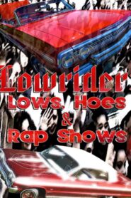 Lows, Hoes & Rap Shows